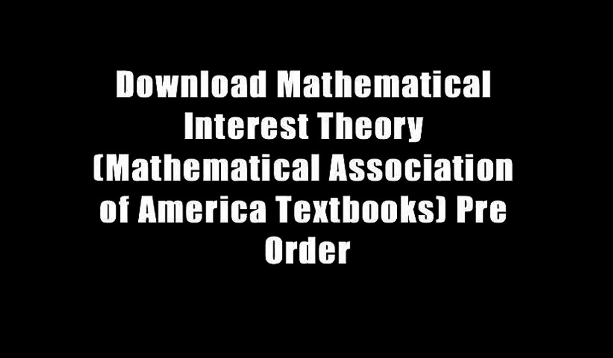 Download Mathematical Interest Theory (Mathematical Association of America Textbooks) Pre Order