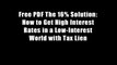 Free PDF The 16% Solution: How to Get High Interest Rates in a Low-Interest World with Tax Lien