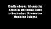 Kindle eBooks  Alternative Medicine Definitive Guide to Headaches (Alternative Medicine Guides)