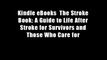 Kindle eBooks  The Stroke Book: A Guide to Life After Stroke for Survivors and Those Who Care for