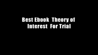 Best Ebook  Theory of Interest  For Trial
