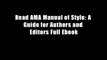 Read AMA Manual of Style: A Guide for Authors and Editors Full Ebook