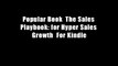 Popular Book  The Sales Playbook: for Hyper Sales Growth  For Kindle
