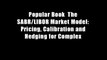 Popular Book  The SABR/LIBOR Market Model: Pricing, Calibration and Hedging for Complex