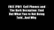 FREE [PDF]  Cell Phones and The Dark Deception: Find Out What You re Not Being Told...And Why