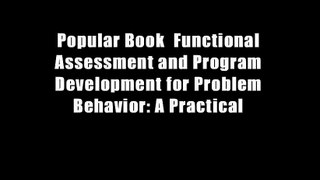 Popular Book  Functional Assessment and Program Development for Problem Behavior: A Practical