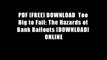PDF [FREE] DOWNLOAD  Too Big to Fail: The Hazards of Bank Bailouts [DOWNLOAD] ONLINE