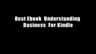 Best Ebook  Understanding Business  For Kindle