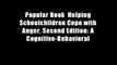 Popular Book  Helping Schoolchildren Cope with Anger, Second Edition: A Cognitive-Behavioral