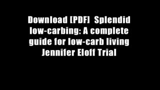 Download [PDF]  Splendid low-carbing: A complete guide for low-carb living Jennifer Eloff Trial