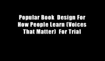 Popular Book  Design For How People Learn (Voices That Matter)  For Trial