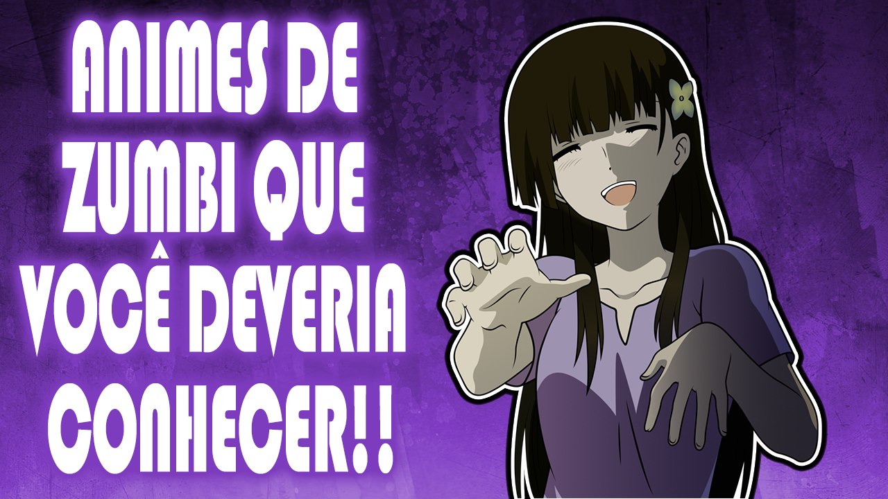 5 ANIMES DE ZUMBI QUE VOCÊ DEVERIA ASSISTIR | QUESTÃO OTAKU