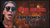 Reis Bélico - Experimenta (Lyric Video) Rap Latino
