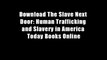 Download The Slave Next Door: Human Trafficking and Slavery in America Today Books Online