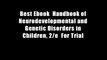 Best Ebook  Handbook of Neurodevelopmental and Genetic Disorders in Children, 2/e  For Trial