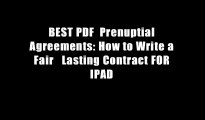 BEST PDF  Prenuptial Agreements: How to Write a Fair   Lasting Contract FOR IPAD
