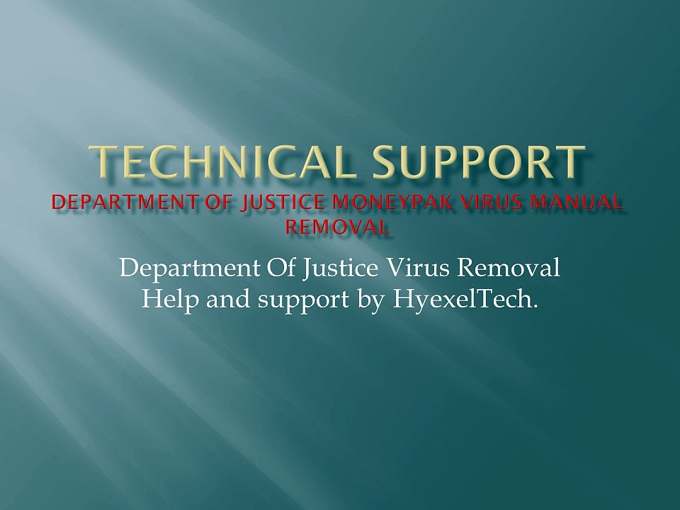 Department of justice moneypak virus manual removal help and support