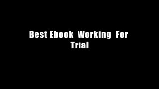 Best Ebook  Working  For Trial