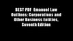 BEST PDF  Emanuel Law Outlines: Corporations and Other Business Entities, Seventh Edition