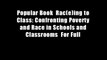 Popular Book  Rac(e)ing to Class: Confronting Poverty and Race in Schools and Classrooms  For Full
