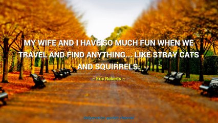 Eric Roberts Quotes #2