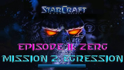 Starcraft Mass Recall - Hard Difficulty - Episode II: Zerg - Mission 2: Egression