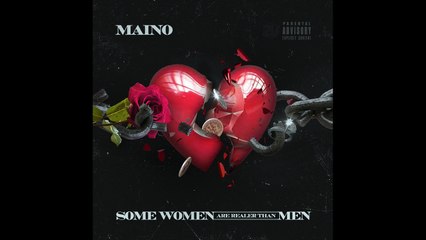 Maino - She Poppin Feat. OWave & Vinde Papers (Some Women Are Realer Than Men)