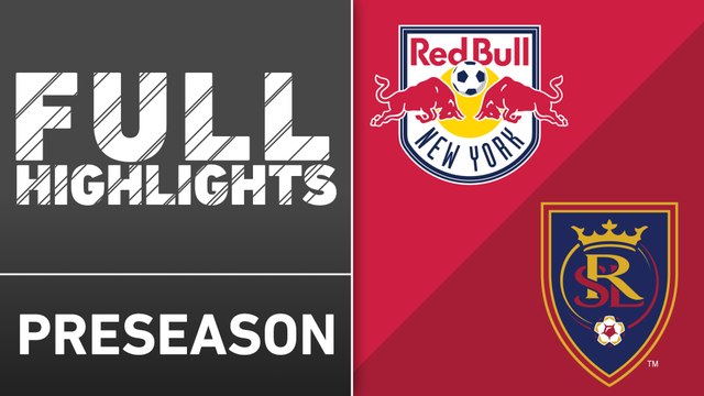 Preseason Highlights: Real Salt Lake 1, New York Red Bulls 0