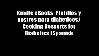 Kindle eBooks  Platillos y postres para diabeticos/ Cooking Desserts for Diabetics (Spanish