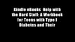 Kindle eBooks  Help with the Hard Stuff: A Workbook for Teens with Type I Diabetes and Their