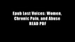 Epub Lost Voices: Women, Chronic Pain, and Abuse READ PDF