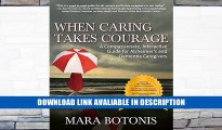 eBook Free When Caring Takes Courage: A Compassionate, Interactive Guide for Alzheimer s and