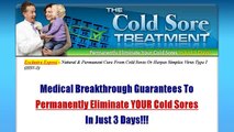 Cold Sore Treatment - Get Rid Of Cold Sores Permanently