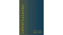 [eBook PDF] Lehrerkalender/Schuljahresplaner 2016/17, DIN A4, praktisch, leicht und umweltgerecht