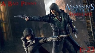 Assassin Creed Syndicate: Xbox One: Ep.023 A Bad Penny