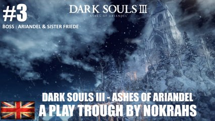 "Dark Souls III" "Ashes of Ariandel" - "PlayTrough" (3)