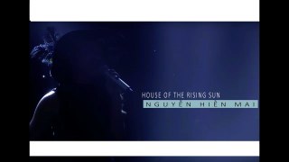 House Of The Rising Sun - Nguyễn Hiền Mai  Tập 4 Vòng Giấu Mặt  The Voice - Giọng Hát Việt 2017