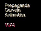Propagandas antigas - Comercial da Cerveja Antarctica   1974