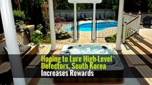 Hoping to Lure High-Level Defectors, South Korea Increases Rewards
