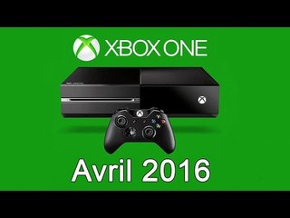 XBOX ONE - Les Jeux Gratuits d'Avril 2016