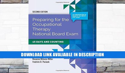 eBook Free Preparing For The Occupational Therapy National Board Exam: 45 Days And Counting Free