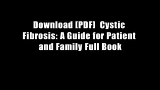 Download [PDF]  Cystic Fibrosis: A Guide for Patient and Family Full Book