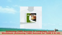 READ  Achieving TABE Success In Language Level D Workbook Achieving TABE Success for TABE 9