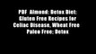 PDF  Almond: Detox Diet: Gluten Free Recipes for Celiac Disease, Wheat Free   Paleo Free; Detox