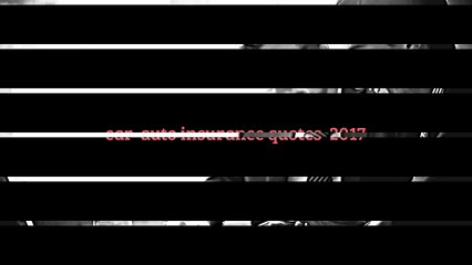 car  auto insurance quotes  2017 (1)