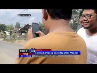 Demam Pokemon Go, 3 Sekawan Keliling Kampung Demi Dapat Monster - NET5