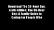 Download The 36-Hour Day, sixth edition: The 36-Hour Day: A Family Guide to Caring for People Who