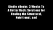 Kindle eBooks  3 Weeks To A Better Back: Solutions for Healing the Structural, Nutritional, and