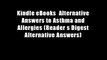 Kindle eBooks  Alternative Answers to Asthma and Allergies (Reader s Digest Alternative Answers)