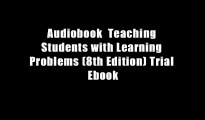 Audiobook  Teaching Students with Learning Problems (8th Edition) Trial Ebook